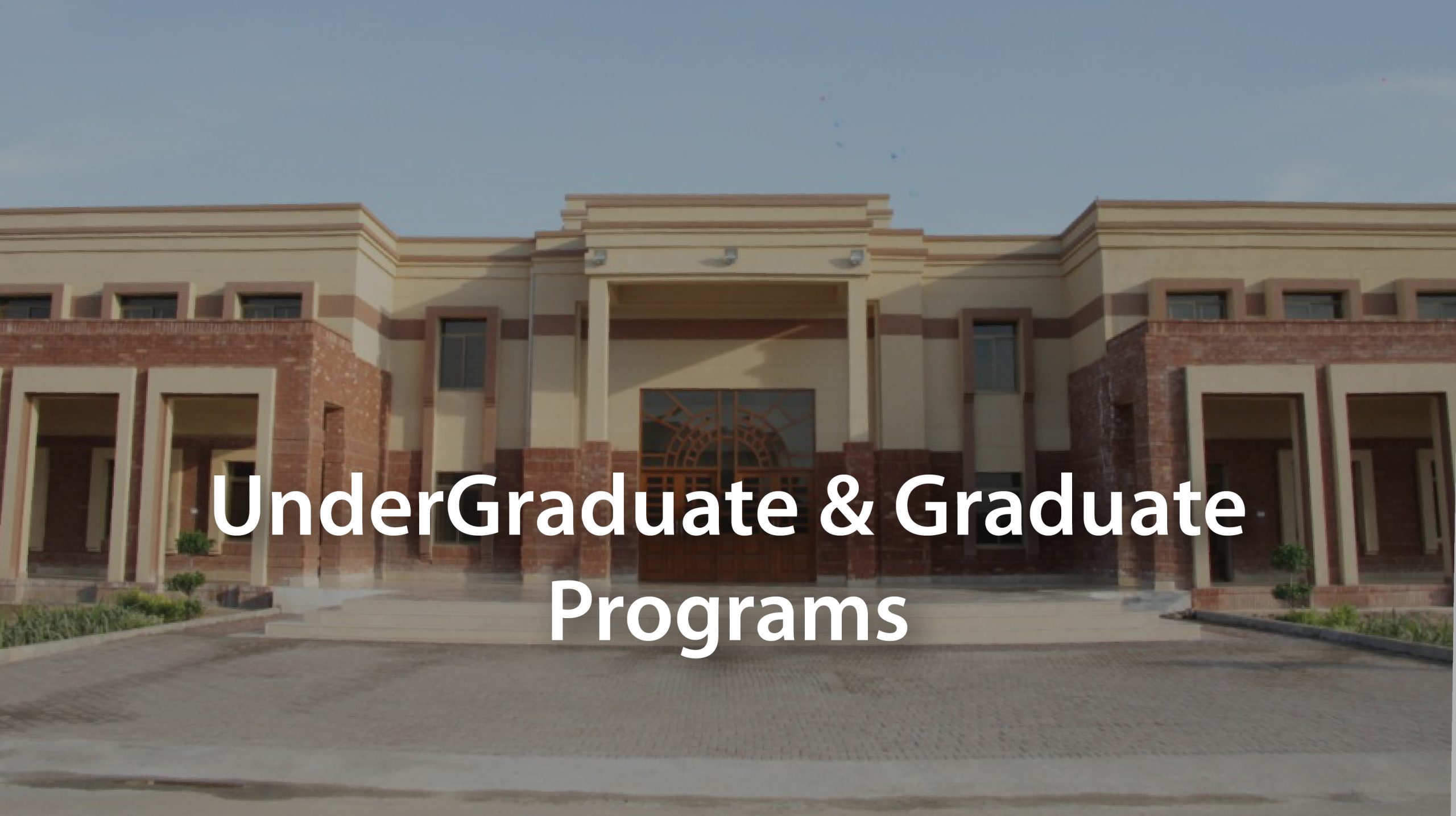 UnderGraduate & Graduate Programs
